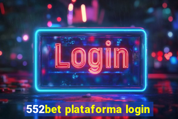 552bet plataforma login